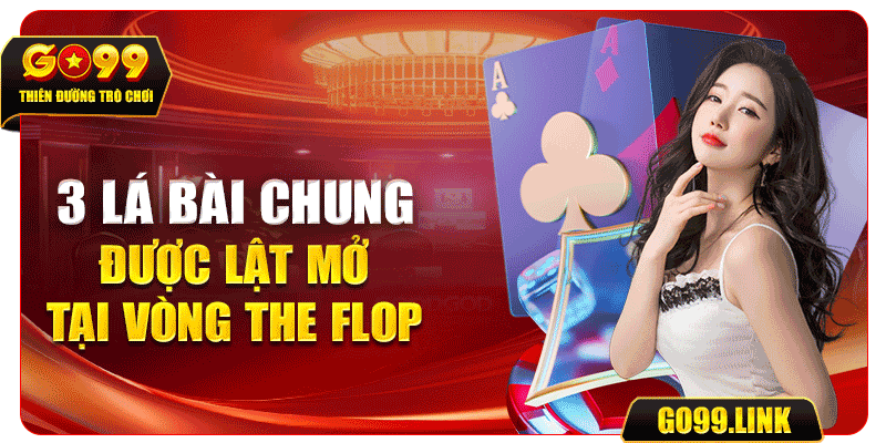 3 lá bài chung được lật mở tại vòng The Flop