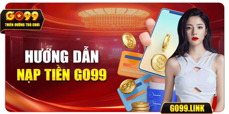 nạp tiền GO99