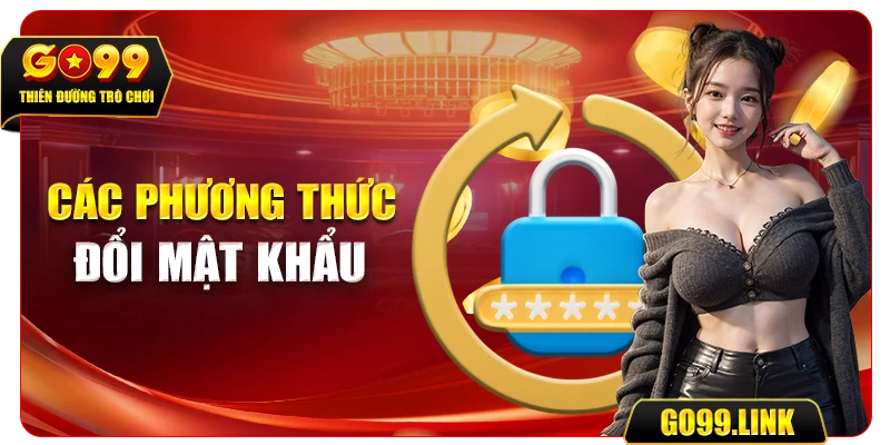 Các phương thức đổi mật khẩu